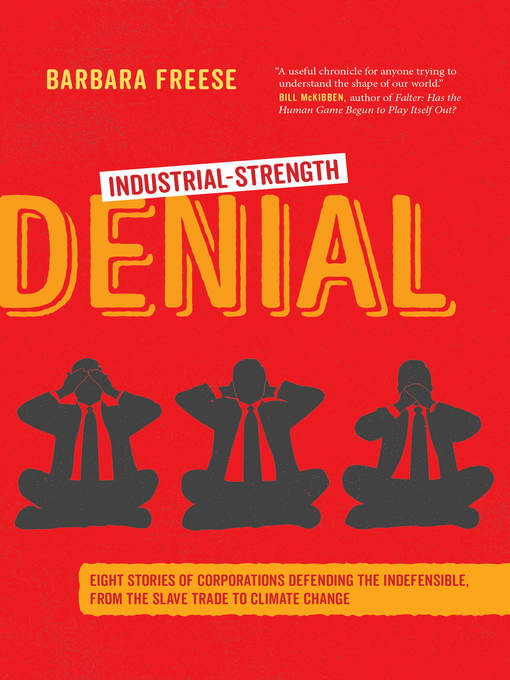 Title details for Industrial-Strength Denial by Barbara Freese - Available